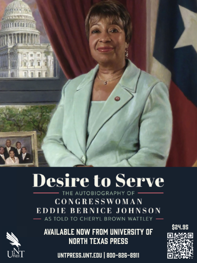 Desire to Serve Was Written by UNT Dallas Law Professor Cheryl Wattley Over the Course of Five Years, With Almost Weekly Sunday Evening Conversations Between Her and Congresswoman Eddie Bernice Johnson
